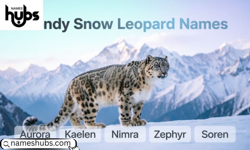 Trendy Snow Leopard Names 