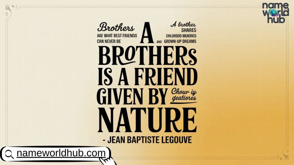 Brother Quotes By Famous People