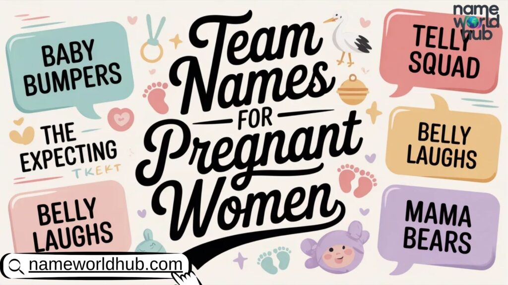 Fitting Team Names For Pregnant Women