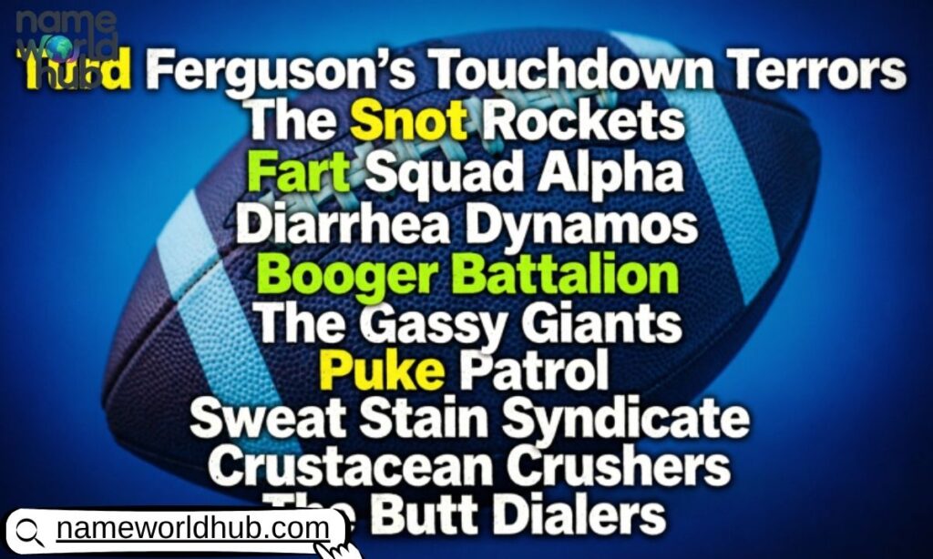 Dirty Fantasy Football Team Names For Boys