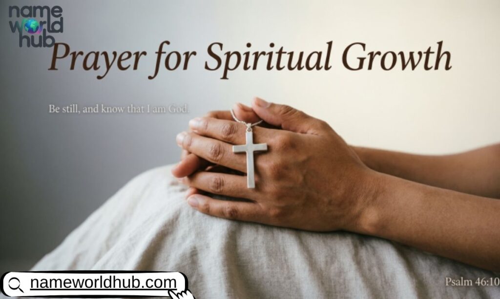 Prayer for Spiritual Growth