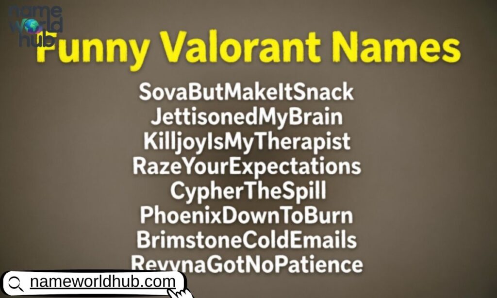 Funny Valorant Names