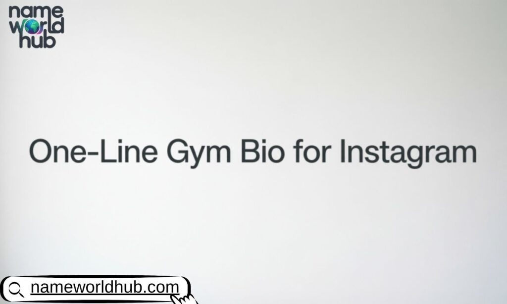 One-Line Gym Bio for Instagram